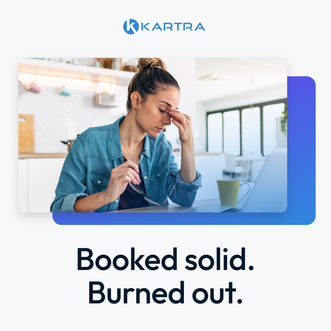 Kartra marketing banner — Booked solid. Burned out.